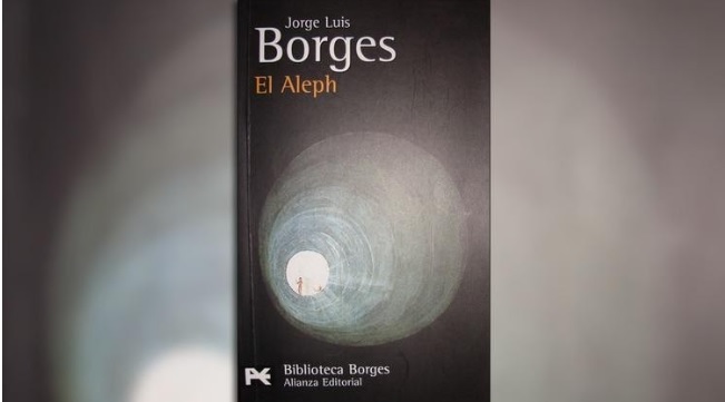 "El Aleph", de Jorge Luis Borges